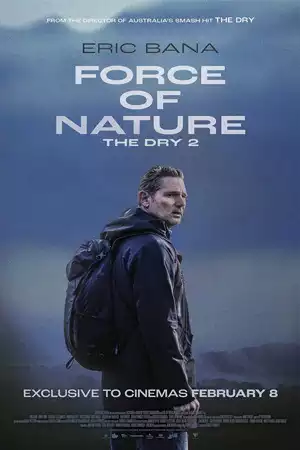 ดูหนังออนไลน์ Force of Nature: The Dry 2 (2024) เต็มเรื่อง 4K