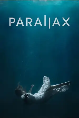 ดูหนัง Parallax (2023)