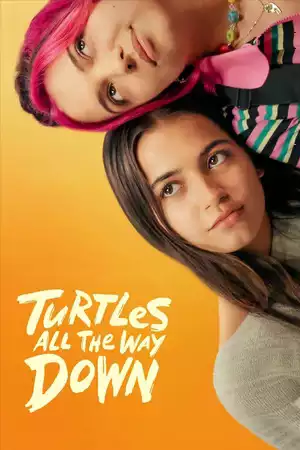 ดูหนัง Turtles All the Way Down ซับไทย หนังใหม่ฟรีออนไลน์ 4K