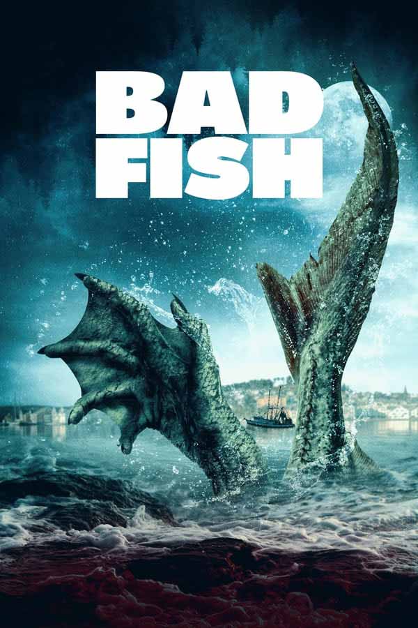 Bad Fish ดูหนังฟรี 2024