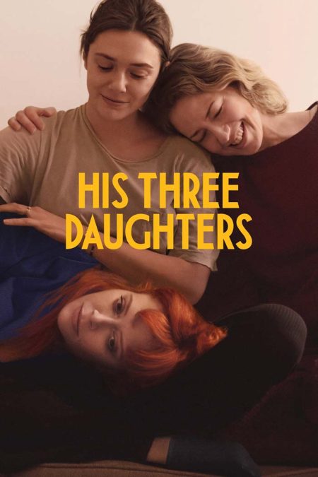 His Three Daughters ดูหนังออนไลน์ฟรี 2024