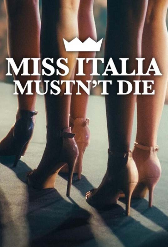 ดูหนังฟรี 2025 ในสารคดี Miss Italia Mustn’t Die